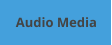 Audio Media